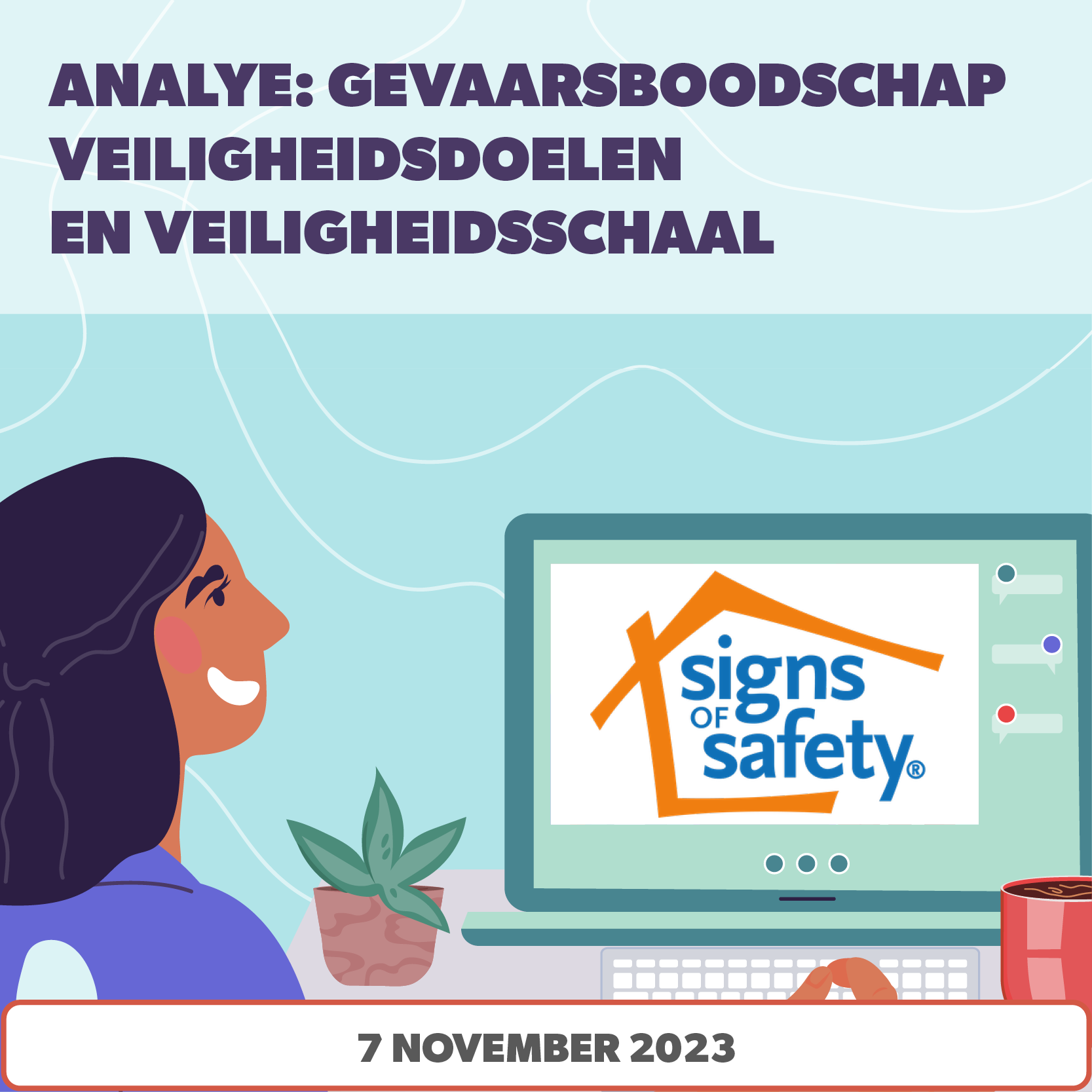 Analyse Denis en Lies Woman smiling at computer screen showing Signs of Safety workshop