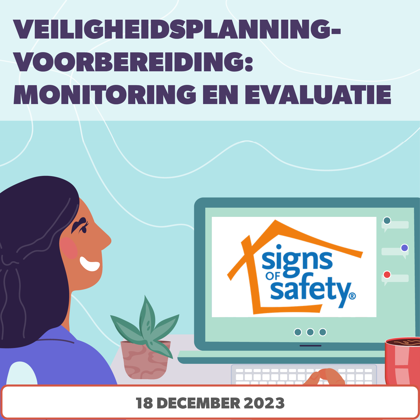Veiligheidsplanning Voorbereiding Denis en Lies Woman smiling at computer screen showing Signs of Safety workshop