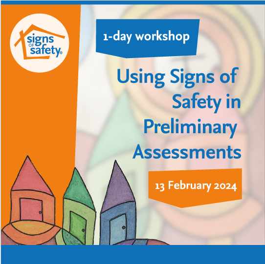 Using Signs of Safety in Preliminary Assessments